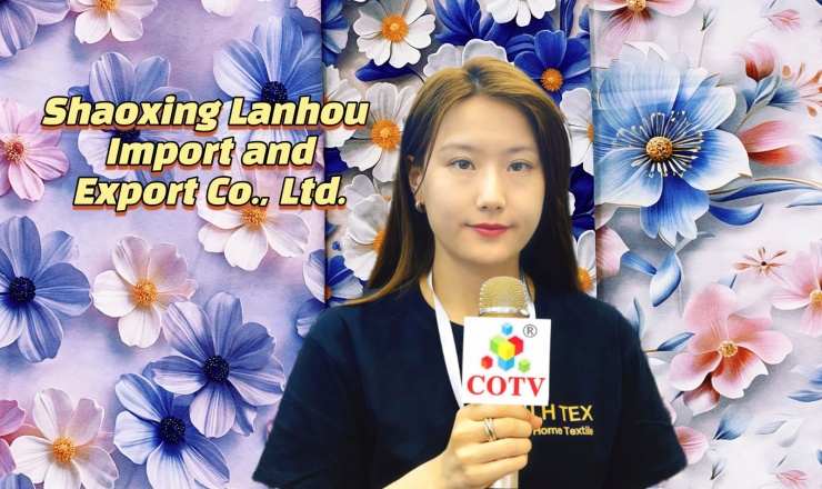 COTV全球直播-绍兴兰后进出口有限公司主要经营各种床上用品面料，家纺面料，家居面料及各种时尚休闲面料等产品，欢迎大家光临！