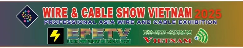 欢迎参展2025年越南国际线材线缆展览会Wire & Cable Show