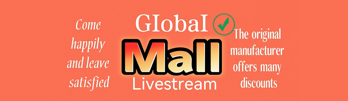 Global Livestream Mall