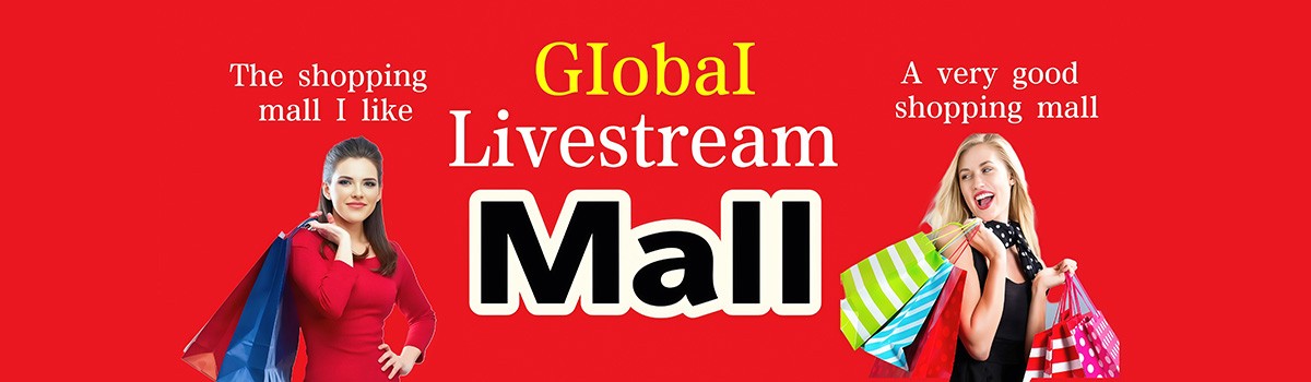Global Livestream Mall
