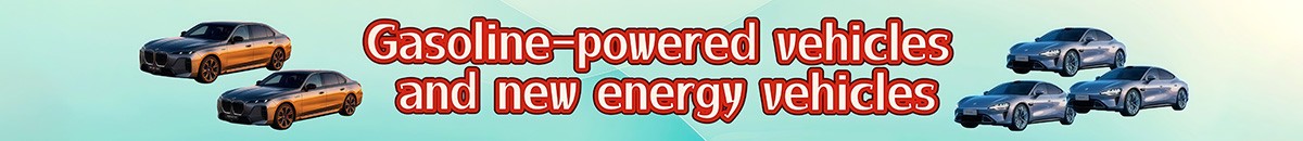 Gasoline Powered Vehicles and New Energy Vehicles