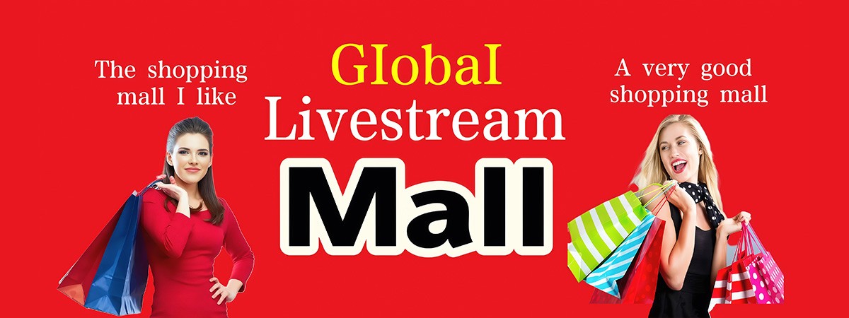 Global Livestream Mall