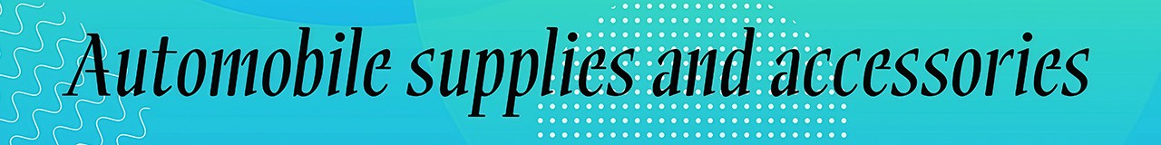 Automotive supplies